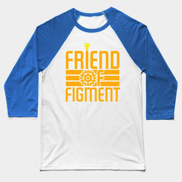 Friend of Figment Baseball T-Shirt by PopCultureShirts